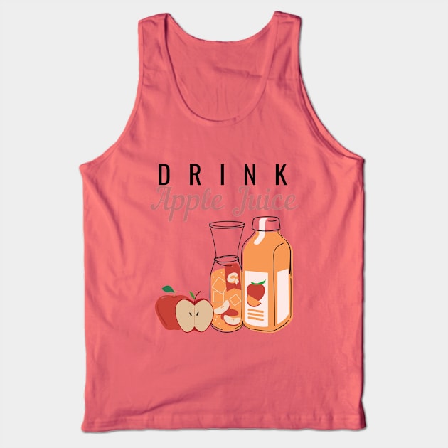 Drink Apple Juice Tank Top by NatureGlow